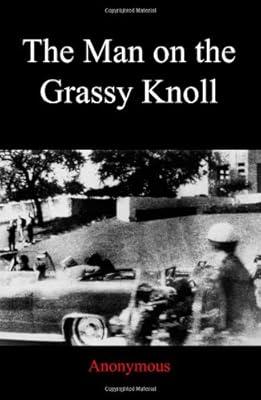 The Man on the Grassy Knoll