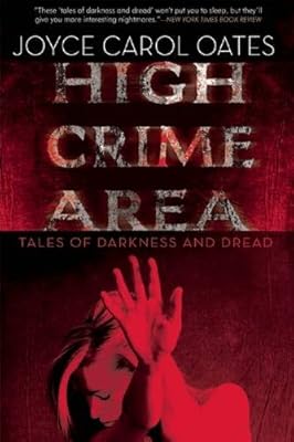 High Crime Area: Tales of Darkness and Dread