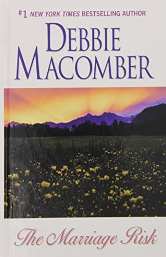 The Marriage Risk by Debbie Macomber