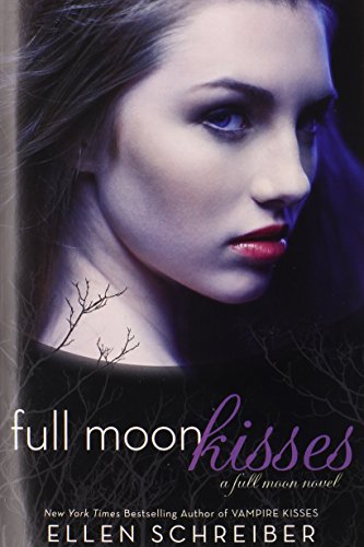 Full Moon Kisses by Ellen Schreiber