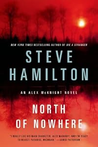 North of Nowhere: An Alex McKnight Novel