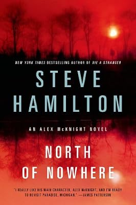 North of Nowhere: An Alex McKnight Novel