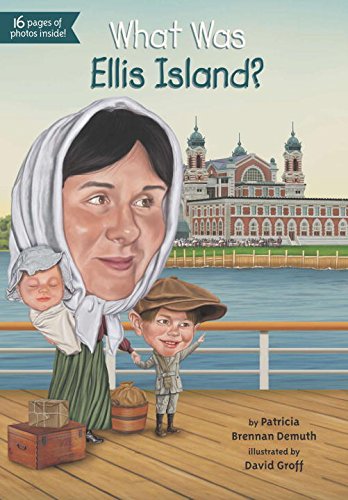 What Was Ellis Island? by Patricia Brennan Demuth 
			
			
		
		
		
       	 
       		
       			,