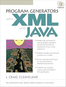 Program Generators with XML and Java by J. Craig Cleaveland