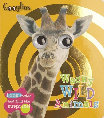 Wacky Wild (Goolgies) by Joanna Bicknell