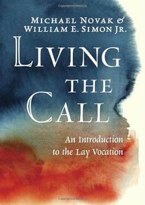 Living the Call: An Introduction to the Lay Vocation
