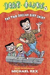 Icky Ricky #5: The Two-Dollar Dirt Shirt