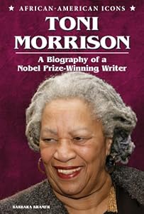 Toni Morrison : a biography of a nobel prize-winning writer