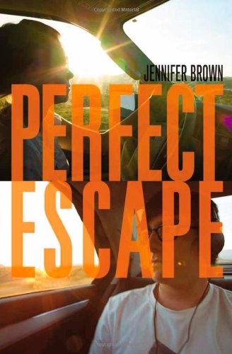 Perfect Escape by Jennifer Brown