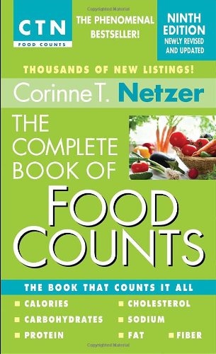 The Complete Book of Food Counts, 9th Edition: The Book That Counts It All by Corinne T. Netzer