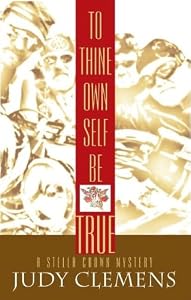 To Thine Own Self Be True: A Stella Crown Mystery (Stella Crown Series)