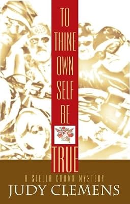 To Thine Own Self Be True: A Stella Crown Mystery (Stella Crown Series)