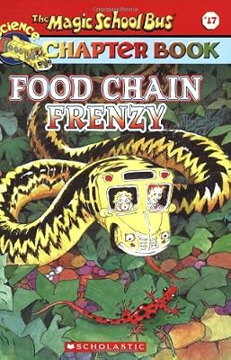 Food Chain Frenzy (The Magic School Bus Chapter Book, No. 17)