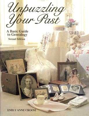 Unpuzzling Your Past: A Basic Guide to Genealogy