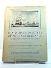 Sea and River Painters of the Netherlands in the Seventeenth Century