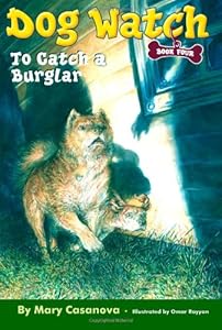 To Catch a Burglar (Dog Watch, Book 4)