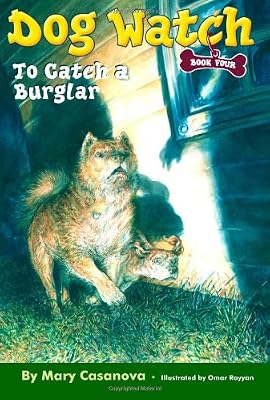 To Catch a Burglar (Dog Watch, Book 4)