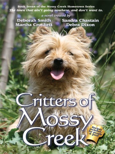The Critters of Mossy Creek (Thorndike Press Large Print Clean Reads) by Deborah Smith