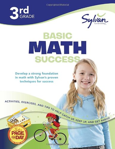 Third Grade Basic Math Success (Sylvan Workbooks) (Math Workbooks) by Sylvan Learning