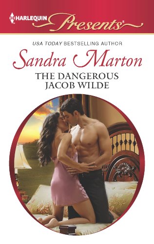 The Dangerous Jacob Wilde by Sandra Marton