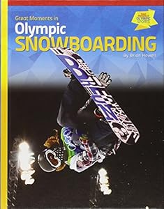 Great Moments in Olympic Snowboarding