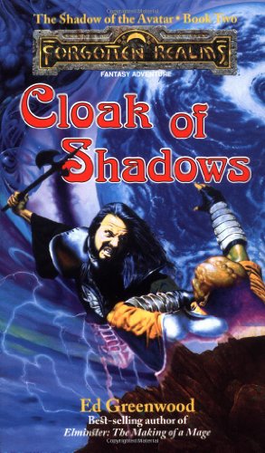 Cloak of Shadows (Forgotten Realms: The Shadow of the Avatar, Book 2) by Ed Greenwood