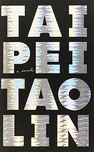 Taipei by Tao Lin