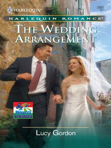 The Wedding Arrangement (The Rinucci Brothers Book 3) by Lucy Gordon
