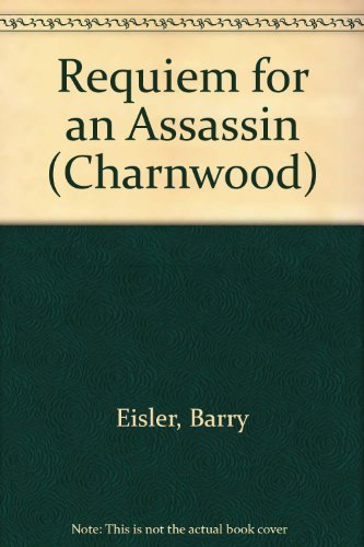 Requiem for an Assassin (Charnwood) by Barry Eisler