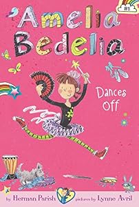 Amelia Bedelia Chapter Book #8: Amelia Bedelia Dances Off