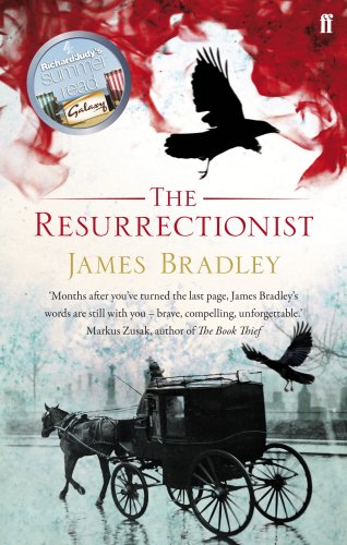 The Resurrectionist by James Bradley