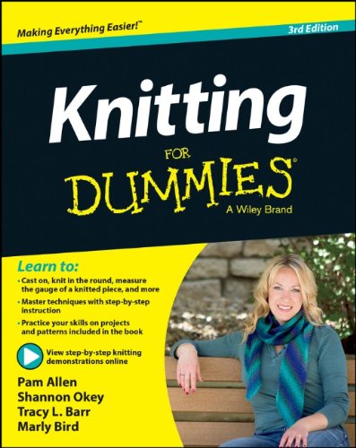 Knitting For Dummies by Shannon Okey