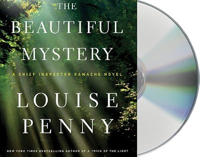 The Beautiful Mystery: A Chief Inspector Gamache Novel