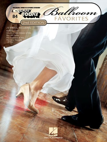 Ballroom Favorites: E-Z Play Today Volume 84 by Hal Leonard Corp.