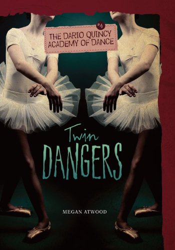 Twin Dangers by Megan Atwood