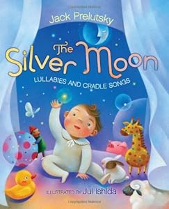 The Silver Moon: Lullabies and Cradle Songs