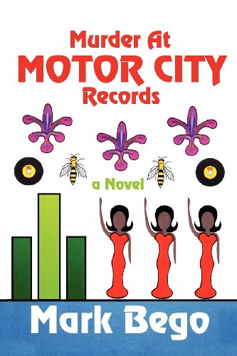 Murder at Motor City Records by Mark Bego