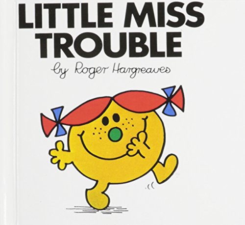 Little Miss Trouble by Roger Hargreaves