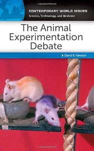 The Animal Experimentation Debate: A Reference Handbook (Contemporary World Issues)