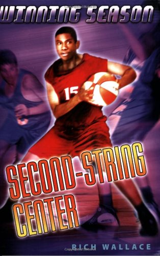 Second String Center #10 (Winning Season) by Rich Wallace