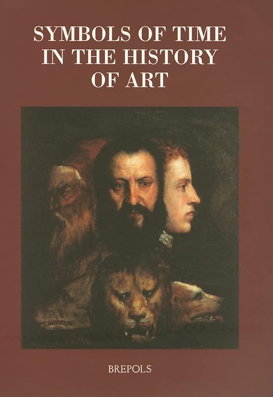 Symbols of Time in the History of Art (Museums at the Crossroads) by K Lippincott