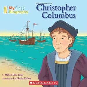 My First Biography: Christopher Columbus