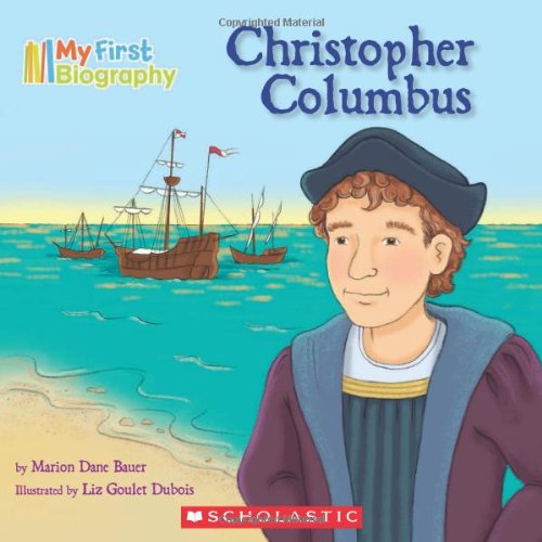 My First Biography: Christopher Columbus by Marion Dane Bauer