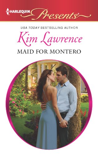 Maid for Montero (At His Service Book 4) by Kim Lawrence