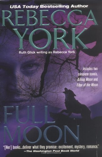 Full Moon (The Moon Series, Books 1 and 2) by Rebecca York