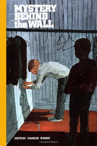 Mystery Behind the Wall (The Boxcar Children Mysteries #17) by Gertrude Chandler Warner