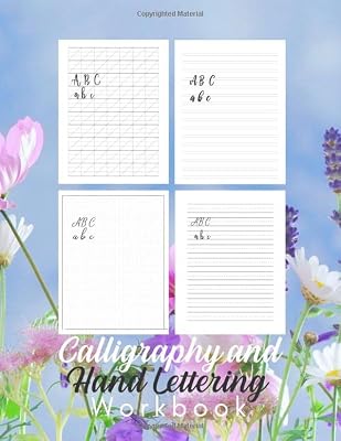 Calligraphy and Hand Lettering Workbook: 160 Sheets Calligraphy and Modern Lettering Practice Workbook for Adults - Modern 160 Sheet Pad with Slant ... Cursive and Handwriting Practice Lines Floral