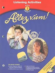 Allez, Viens! Level 3, Grade 10 Listening Activitives: Holt Allez, Viens! (French 2003)