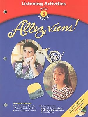 Allez, Viens! Level 3, Grade 10 Listening Activitives: Holt Allez, Viens! (French 2003)