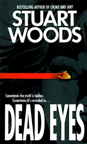 Dead Eyes: Novel, A by Stuart Woods